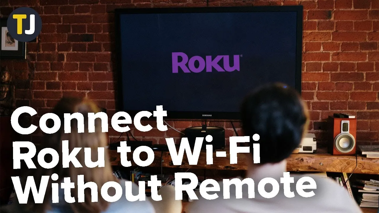 How To Connect Roku to WiFi (With or Without a Remote)