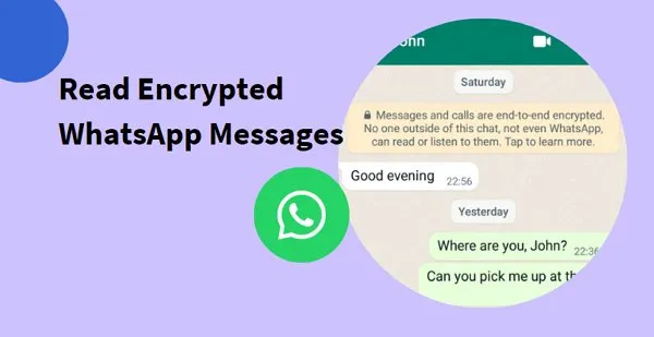 Read encrypted whatsapp messages